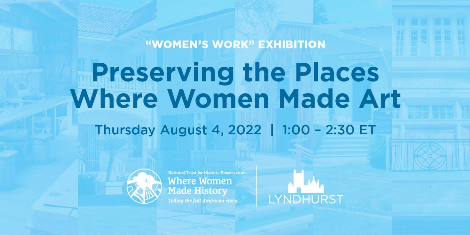 Women’s Work Exhibition Lyndhurst Mansion